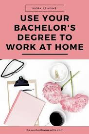 Remote Jobs With Bachelor S Degree Required Or Preferred Remote Jobs Bachelors Degree Degree Jobs