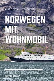 Nordkap Und Norwegen Highlights In 4 Wochen Mit Wohnmobil Norwegen Nordkap Norwegen Urlaub