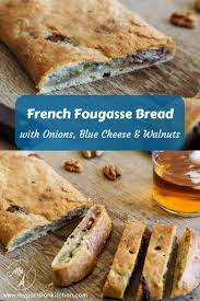 Fougasse Bread Blue Cheese And Onion Filling My Parisian Kitchen Recipe In 2020 Homecooking Recipes Recipes Caramelized Onions