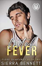 Motel Fever: An MM Romance Novella (Close Quarters Book 2)