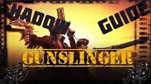 Hope this guide helps you to. Shadow Gunslinger Guide Gunslinger Blade Soul Forums