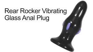 Rear Rocker Vibrating Glass Anal Plug - YouTube