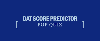 Dat Score Predictor What Is Your Dat Academic Average Score