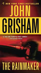 12 John Grisham Classics Every Fan Should Read The Rainmaker John Grisham John Grisham Books