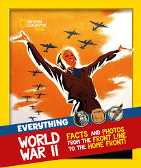 Everything: World War II: Facts and photos from the front line to the home  front! (National Geographic Kids): Amazon.co.uk: National Geographic Kids:  ...