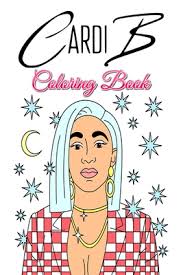 Check spelling or type a new query. Cardi B Coloring Book Cardi B I Like It Invasion Of Privacy Cardi Bodak Yellow Phreejasiah