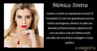 Em 1992, pertenceu aos jovens cantores de lisboa. A Conquista O Musical Monica Sintra Nasceu Em Lisboa A 10 De Junho De 1978 Em 1992 Pertenceu Aos Jovens Cantores De Lisboa Coro Dirigido Pela Cantora Ana Faria E