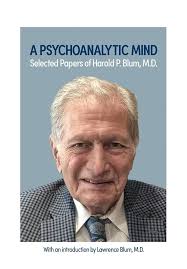 A Psychoanalytic Mind: Selected Papers of Harold P. Blum, M.D.: Selected  Papers of Harold P. Blum, M.D.: Blum, Harold: 9781956864724: Amazon.com:  Books