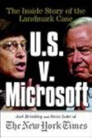 U.S. Vs Microsoft: The Inside Story of the Landmark Trial by Lohr, Steve,  Brinkley, Joel