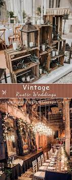 Vintage And Rustic Wedding Decors Rustic Wedding Wedding Table Decorations Rustic Vintage Rustic Wedding Decor
