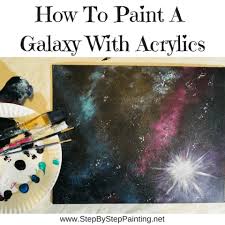 How To Paint A Galaxy Step By Step Painting For Beginners