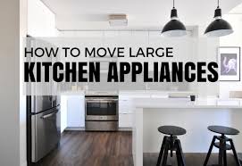 Here in kitchen appliance service we have trained professionals that will take care of your kitchen appliances needs with our highest quality of service. How To Move Large Kitchen Appliances