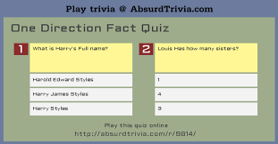 Many were content with the life they lived and items they had, while others were attempting to construct boats to. One Direction Fact Quiz