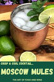 Moscow Mule Cocktail The Art Of Food And Wine Recipe Wine Recipes Moscow Mule Cocktail Mule Cocktail