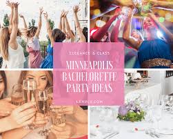 Planning the bachelorette party and making sure everyone has a great time can be challenging. Minneapolis Bachelorette Party Ideas Elegant Classy Lxmpls