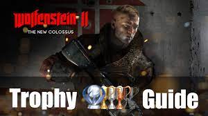 23 may 2014 23 may 2014. Wolfenstein Ii The New Colossus Trophy Guide Roadmap Fextralife