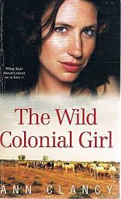 The Wild Colonial Girl by Clancy, Ann Book The Fast Free Shipping