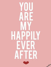 You Are My Happily Ever After 3 I Love My Hubby Quotes Husband Love