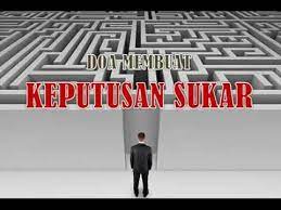 Doa Membuat Keputusan Sukar Doa