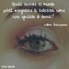 Cosa scrivere per augurare il meglio a chi apre una nuova attività? Frasi Di Shakespeare Sulle Donne Le 35 Piu Belle