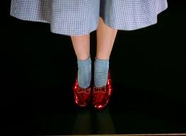 Then Close Your Eyes And Tap Your Heels Together Three Times And Think To Yourself There S No Place Like Home Dorothy Shoes Red Slippers Ruby Red Slippers