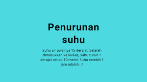 Setelah 10 menit suhu di dalam kulkas adalah…. Suhu Air Dalam Lemari Es Berkurang 1 Derajat Setiap 10 Menit Jika Suhu Awal 15 Setelah 1 Jam Suhu Air Adalah Solusi Matematika