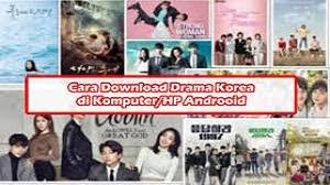 Cara download drama korea bahasa indonesia. Cara Download Drama Korea Di Pc Dan Hp Android 2021 Cara1001