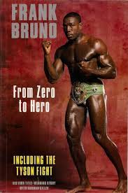 Former wbc world heavyweight champion frank bruno posted on both twitter and. Frank Bruno From Zero To Hero Bruno Frank Giller Norman Amazon De Bucher