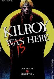 Watch kilroy (2021) online full movie free. Kilroy Is Here 1994 0 Kilroy Was Here Horror Comics Comic Books