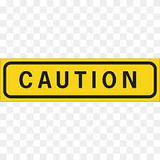 Store, restaurant, cafe, etc.), office, and industrial property. Caution Sign Illustration Warning Sign Traffic Sign Danger Tape S Text Rectangle Logo Png Pngwing