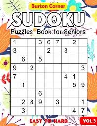 Back in march, it was the calming, everyday escapi. Sudoku Puzzles Book For Seniors Easy To Hard Burton Corner 9798702029603