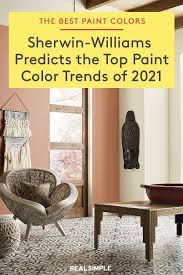 Sherwin Williams Predicts These Will Be The Top Paint Color Trends Of 2021 Trending Paint Colors Top Paint Colors Relaxing Paint Colors