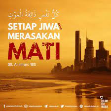 Koleksi soalan lisan masjid usamah bin zaid wangsa maju. Cahaya Islami Setiap Yang Bernyawa Pasti Mati