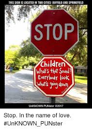 That song is called for what it's worth and it was sung by buffalo springfield on the album buffalo springfield. This Sign Is Located In Two Cities Buffalo And Springfield Stop Children What S Thet Sound Everybody Look What S Ping Down Unknown Punster Stop In The Name Of Love Unknown Punster Children Meme