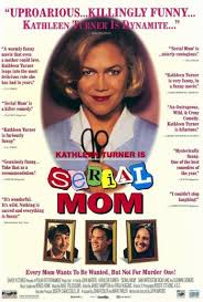 Posted 16 years ago by servercat 5 replies | jump to latest. Serial Mom Film Tv Tropes