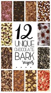 12 Unique Chocolate Bark Recipes For Gifting Looking For Holiday Food Gift Ideas These Easy Chocolate Bark Recipe Christmas Food Gifts Easy Holiday Recipes