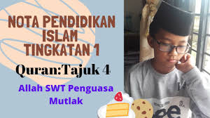 Laman perkongsian ilmu dan maklumat. Nota Pendidikan Islam Ting 1 Allah Swt Penguasa Mutlak Youtube