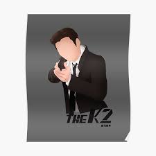 K2 , kaytoo , deo keitu. The K2 Posters Redbubble
