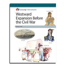 This is a qwckpaced worksheet: Ckhg Grade 5 Unit 10 Westward Expansion Before Civil War 11 Lessons