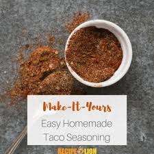 This convenient blend includes garlic, chili pepper, cumin and bl. Make It Yours Homemade Taco Seasoning Recipelion Com