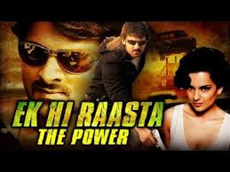 Ek Hi Raasta The Power Hd Kangana Ranaut Prabhas South Indian Dubbed Movie In Hindi Youtube