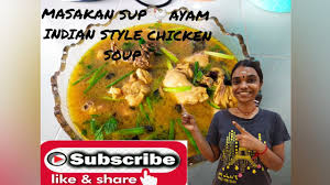 Hi semua, kali niche nom akan tunaikan permintaan ramai untuk hasilkan video resepi ayam goreng style mamakyang mudah nak ikut untuk sesiapa nak cuba masak kat rumah. Cara Memasak Sup Ayam Indian Style Chicken Soup English Subtitles Are Provided Youtube