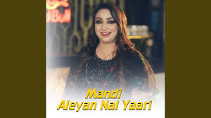 Mandi Aleyan Nal Yaari