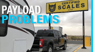 payload problems how much can i really tow rv truck trailer