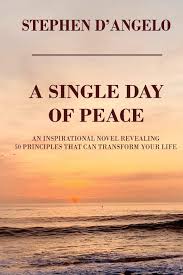 Dhany — every single day original radio edit 03:28. A Single Day Of Peace An Inspirational Novel Revealing 50 Principles That Can Transform Your Life D Angelo Stephen 9781637460337 Amazon Com Books