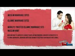 Mawada is a popular, well established islamic dating site that helps single muslims from all over the world connect, chat, and with some luck, marry! Muslim Knot Best Muslim Marriage Site Worldwide Youtube