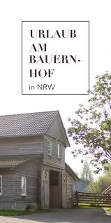 Bauernhofurlaub Im Sauerland In Nordrhein Westfalen Auf Dem Hof Kohne Ist Ein Erlebnis Fur Ki Bauernhofurlaub Urlaub Auf Dem Bauernhof Ferien Auf Dem Bauernhof