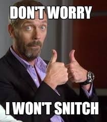 The best memes from instagram, facebook, vine, and twitter about snitch meme. Meme Creator Funny Don T Worry I Won T Snitch Meme Generator At Memecreator Org