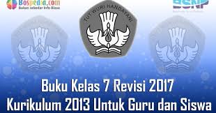 Buku siswa kimia sma ma kelas 11 edisi revisi kelompok peminatan shopee indonesia from cf.shopee.co.id download buku kurikulum 2013 revisi 2017 untuk kelas 7 smp/mts ini melengkapi daftar buku k13 edisi revisi tahun 2017. Lengkap Buku Kelas 7 Revisi 2017 Kurikulum 2013 Untuk Guru Dan Siswa Terbaru Bospedia