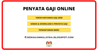 Sebelum mendaftar, pastikan anda sediakan beberapa. Semakan Slip E Pernyata Gaji Online 2020